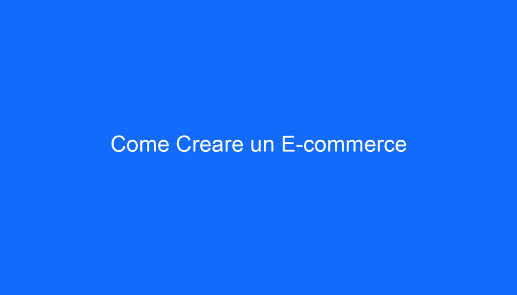 Come Creare un E commerce