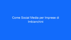 come social media per imprese di imbianchini