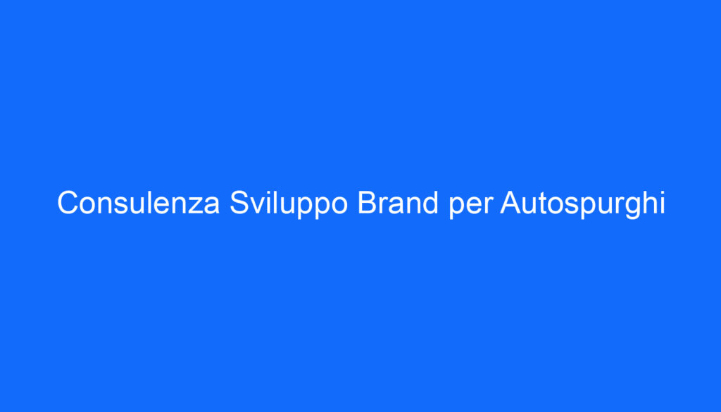 consulenza sviluppo brand per autospurghi