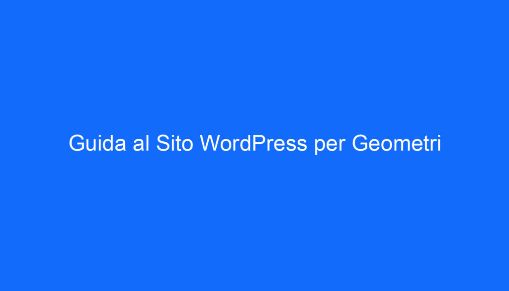 guida al sito wordpress per geometri