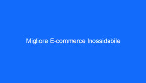 Migliore E commerce Inossidabile