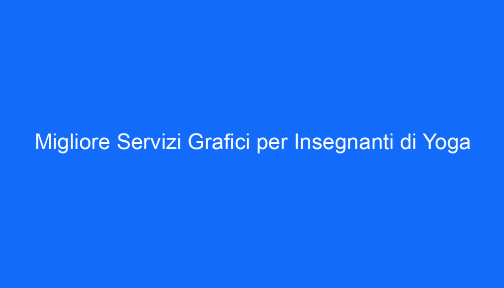 migliore servizi grafici per insegnanti di yoga