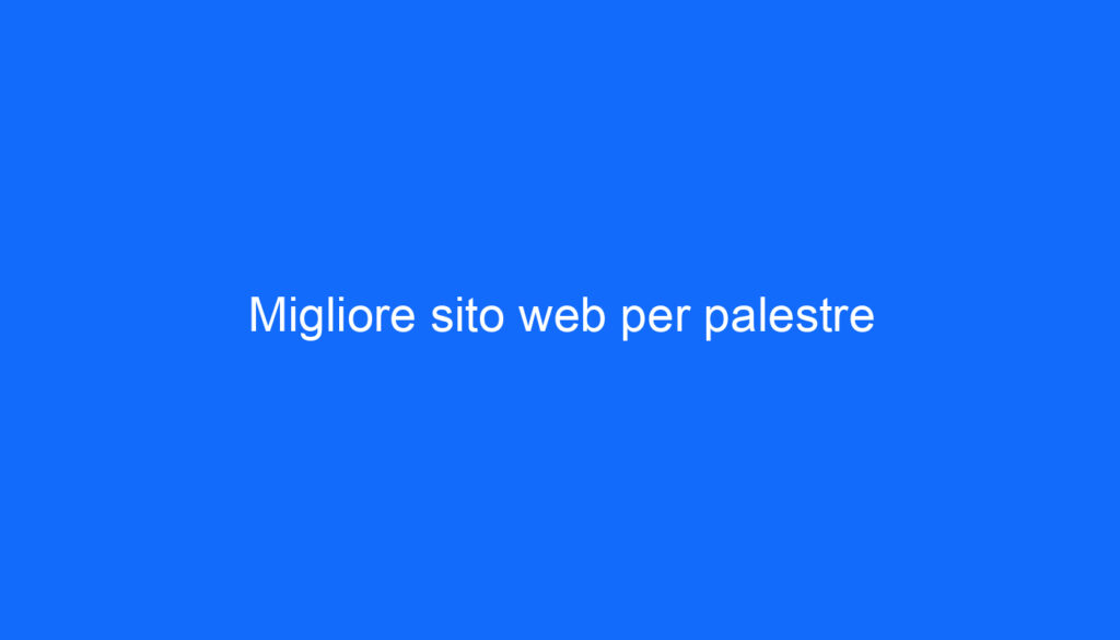 Migliore sito web per palestre
