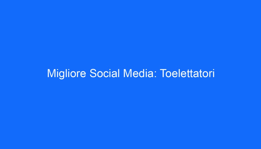 Migliore Social Media: Toelettatori