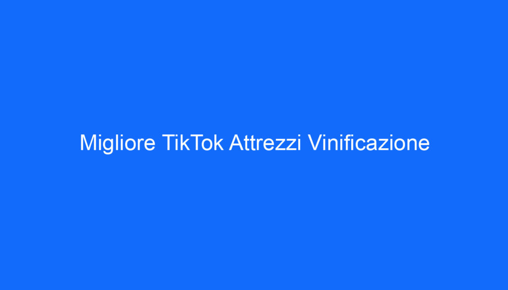 Migliore TikTok Attrezzi Vinificazione