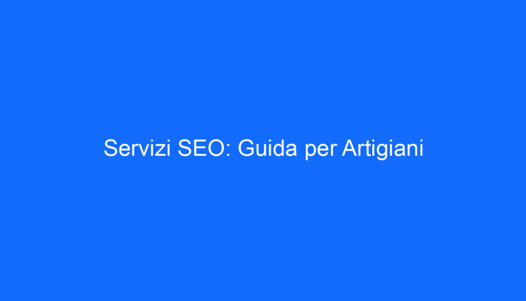 servizi seo guida per artigiani