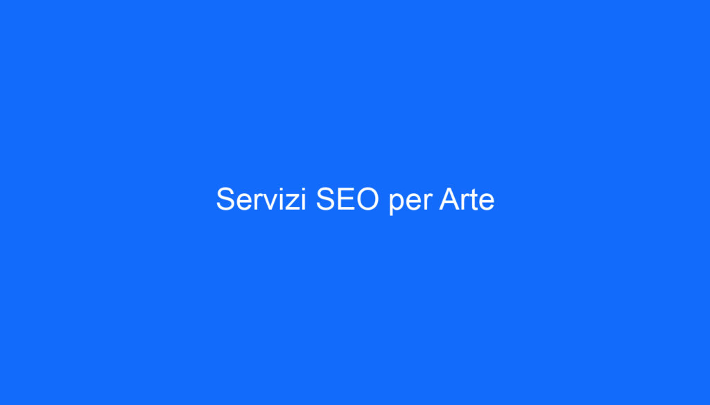 Servizi SEO per Arte