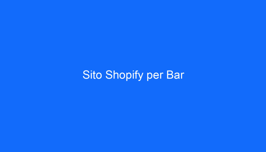 sito shopify per bar