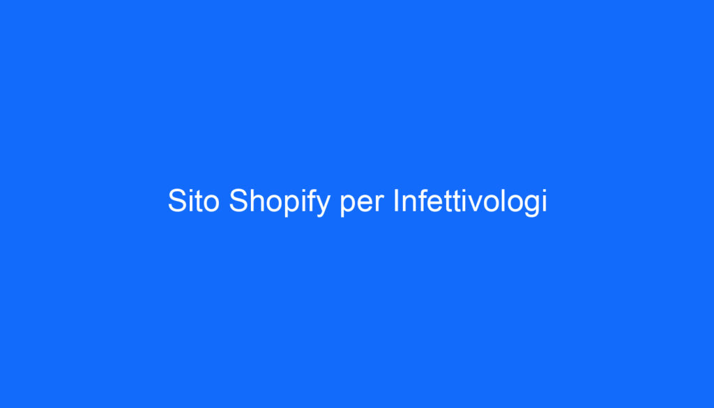 Sito Shopify per Infettivologi