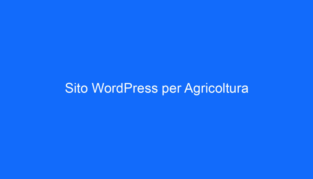 Sito WordPress per Agricoltura