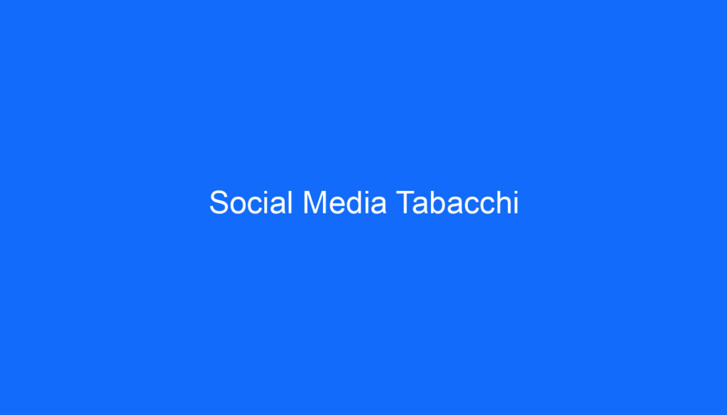 Social Media Tabacchi