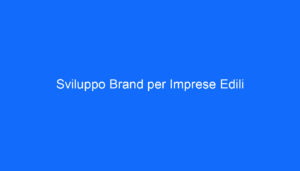sviluppo brand per imprese edili