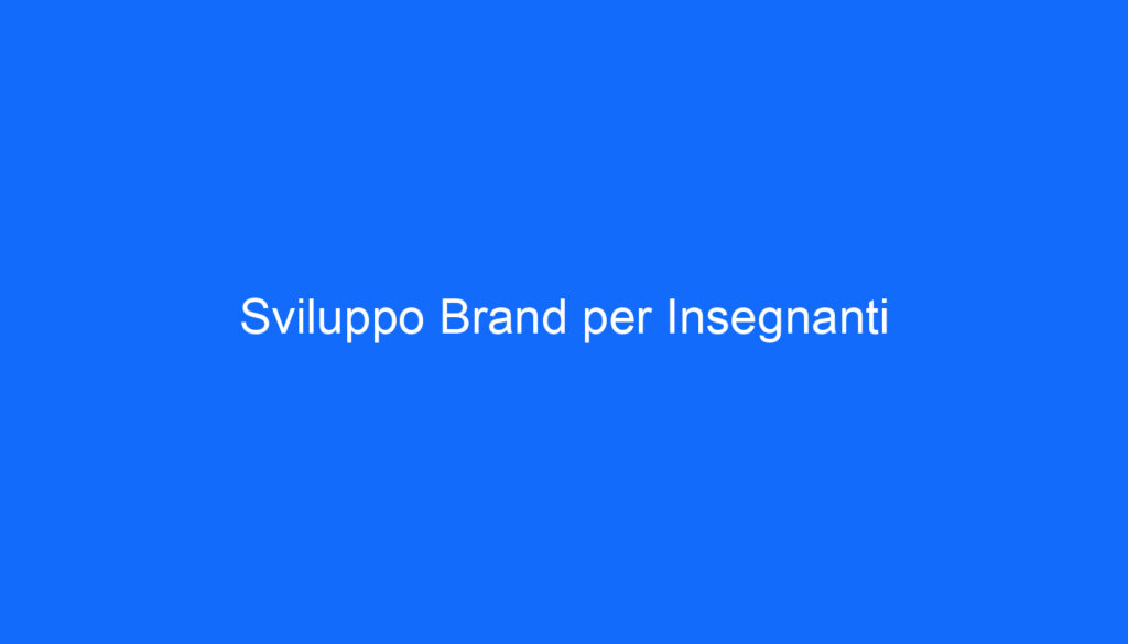 Sviluppo Brand per Insegnanti