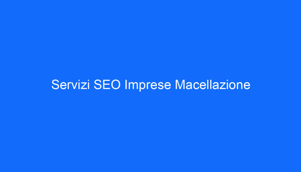 Servizi SEO Imprese Macellazione