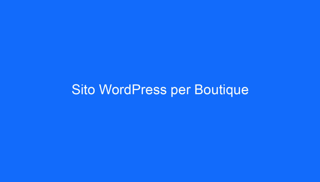 Sito WordPress per Boutique