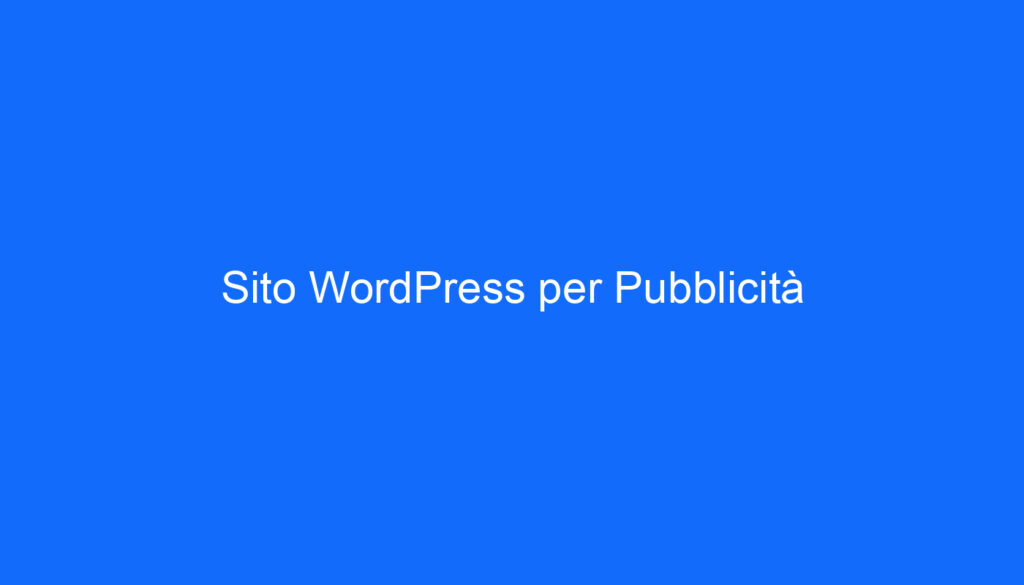 Sito WordPress per Pubblicità