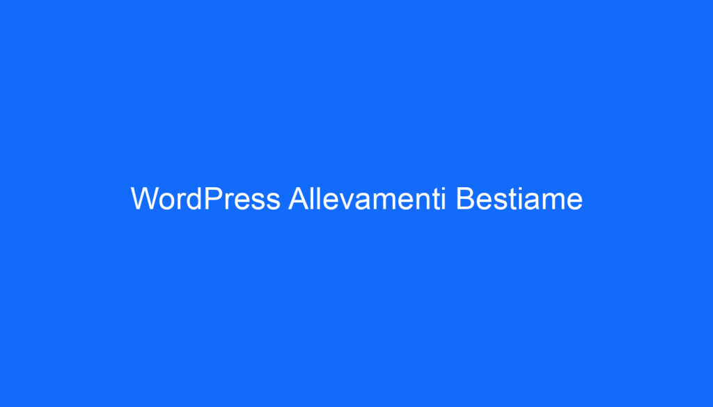 WordPress Allevamenti Bestiame