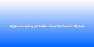 Migliore Branding per Portieri Esperti in Crescita Digitale