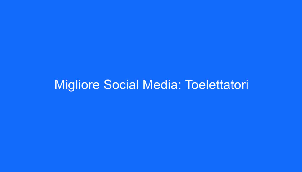 Migliore Social Media: Toelettatori