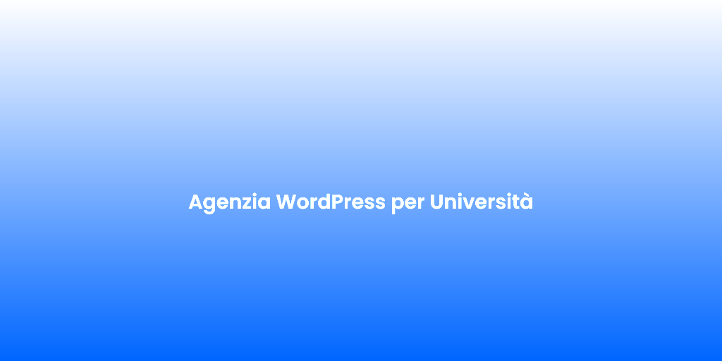 Agenzia WordPress per Universita