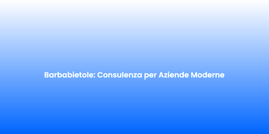 Barbabietole Consulenza per Aziende Moderne
