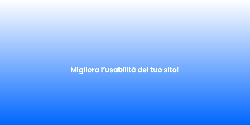 Migliora lusabilita del tuo sito