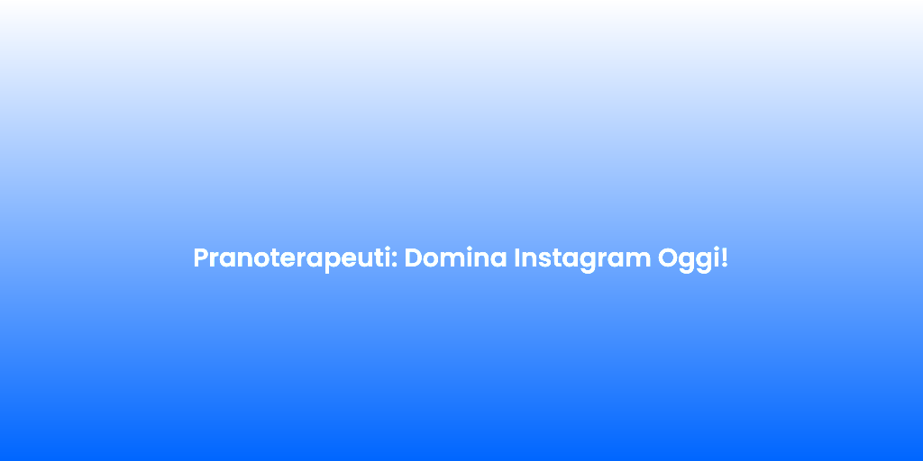 Pranoterapeuti Domina Instagram Oggi
