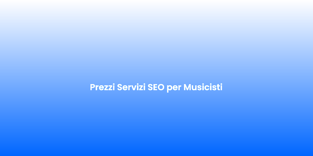 Prezzi Servizi SEO per Musicisti 1