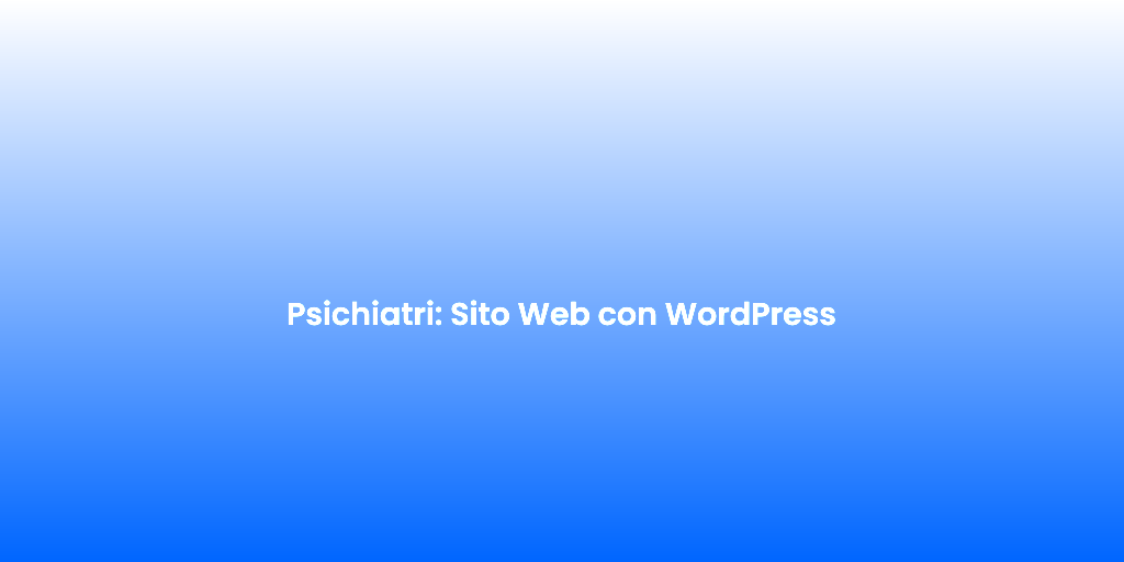 Psichiatri Sito Web con WordPress