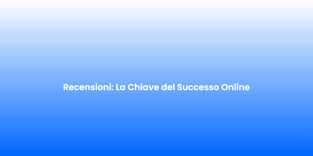 Recensioni La Chiave del Successo Online