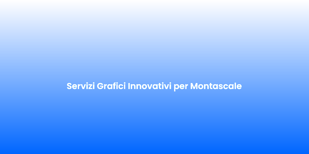 Servizi Grafici Innovativi per Montascale