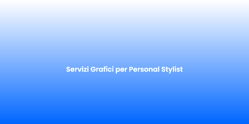 Servizi Grafici per Personal Stylist 1