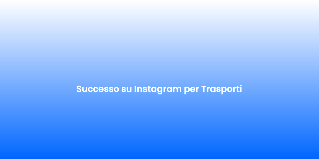 Successo su Instagram per Trasporti