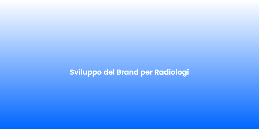 Sviluppo del Brand per Radiologi