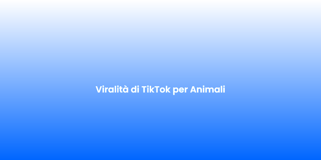 Viralita di TikTok per Animali