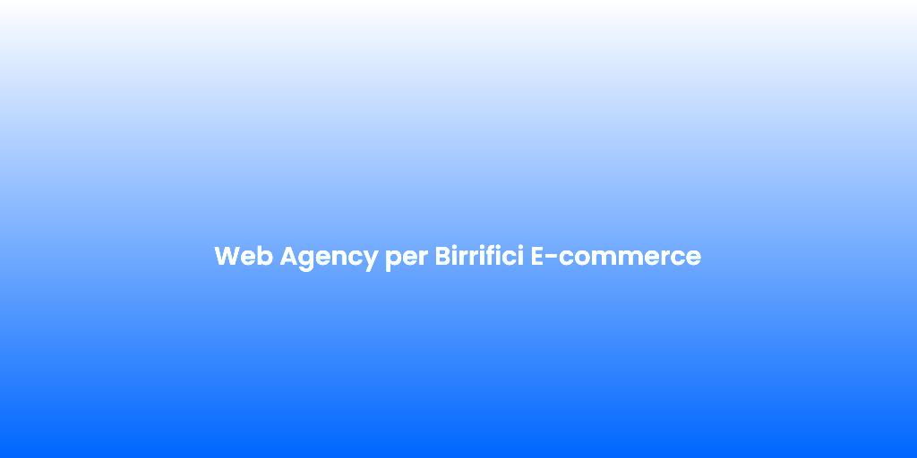 Web Agency per Birrifici E commerce 1