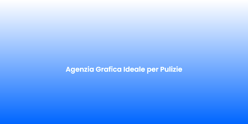 Agenzia Grafica Ideale per Pulizie 1