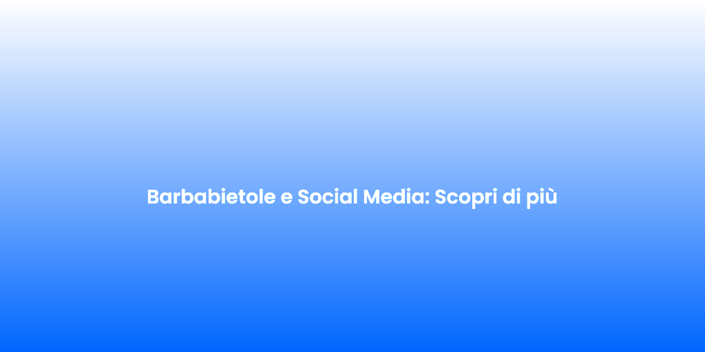 Barbabietole e Social Media Scopri di piu 1