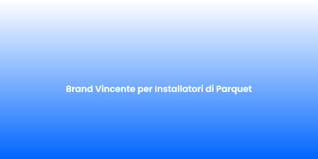 Brand Vincente per Installatori di Parquet