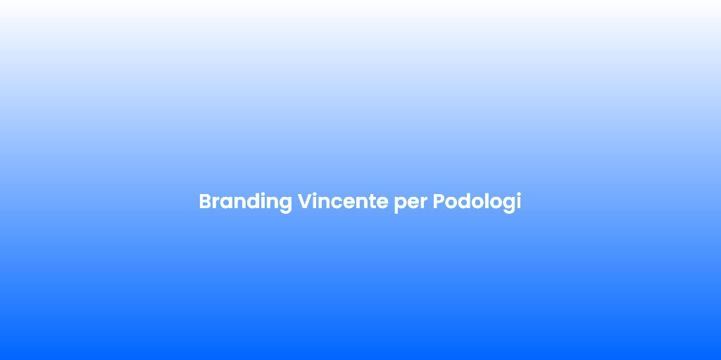 Branding Vincente per Podologi
