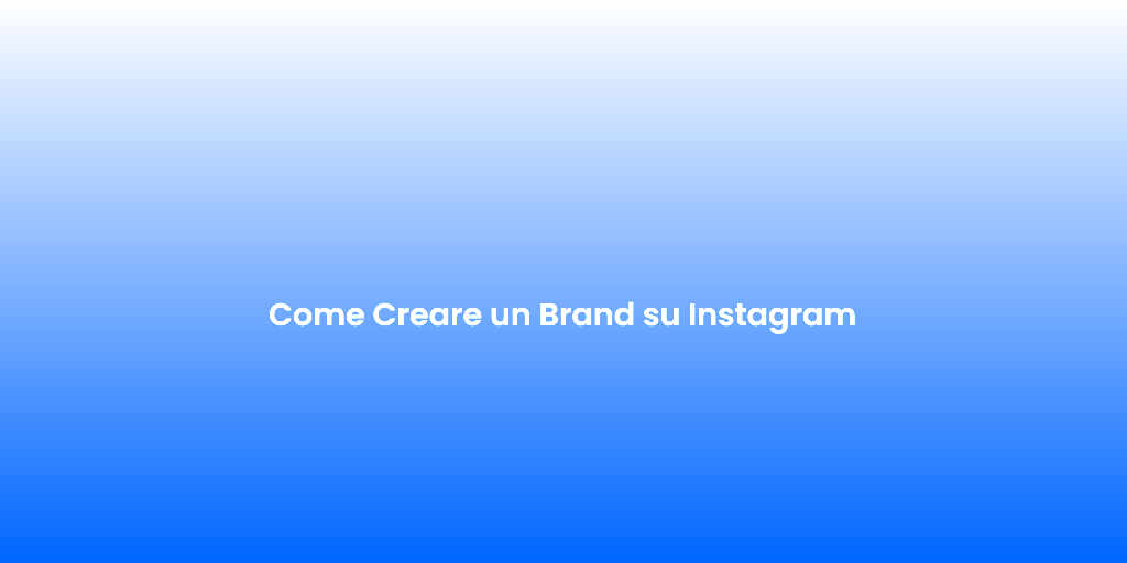 Come Creare un Brand su Instagram 3