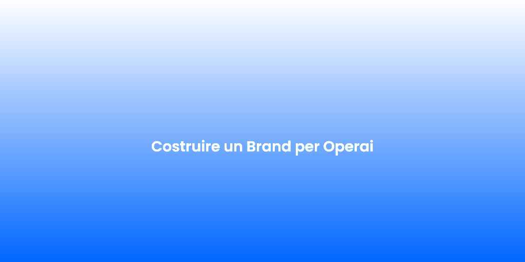 Costruire un Brand per Operai 1