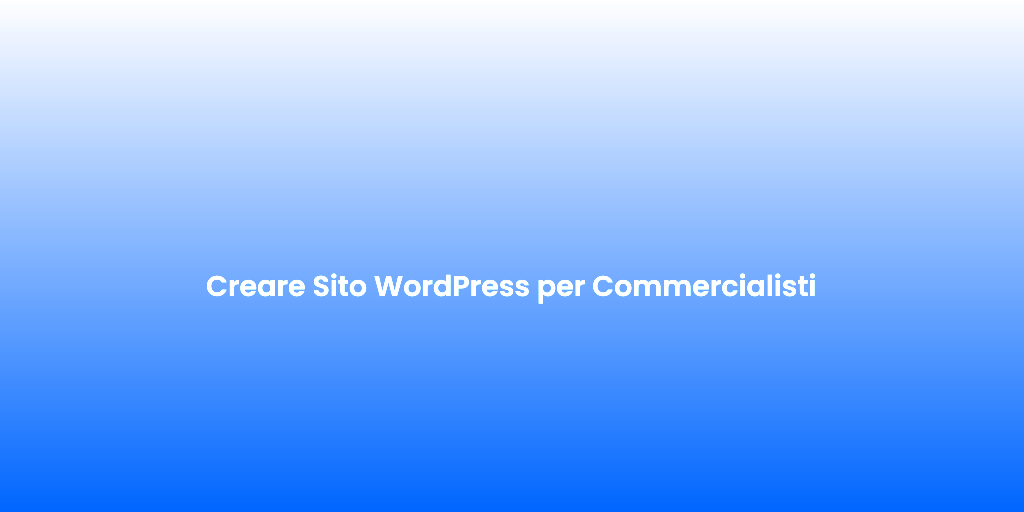 Creare Sito WordPress per Commercialisti