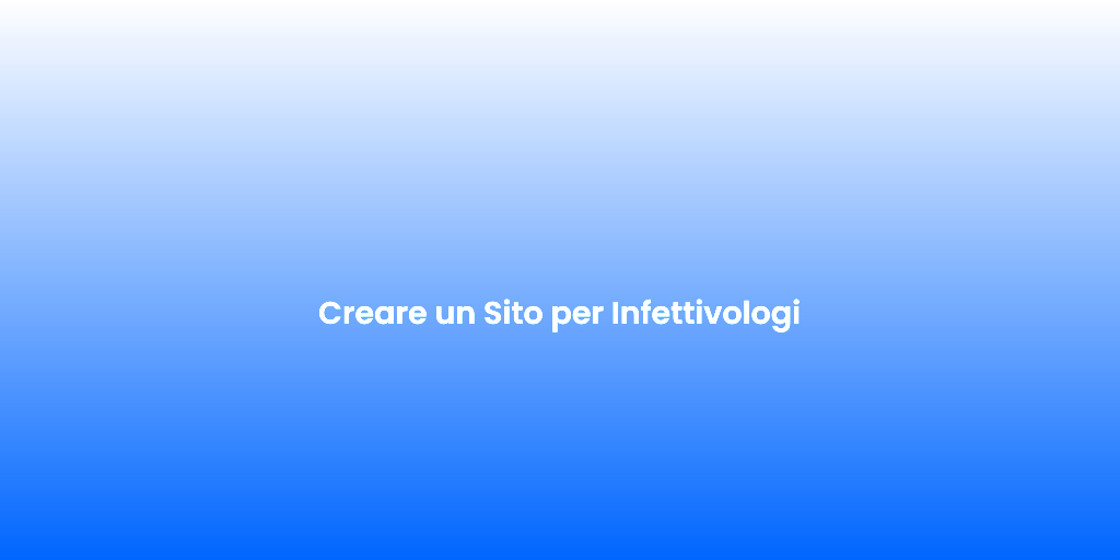 Creare un Sito per Infettivologi