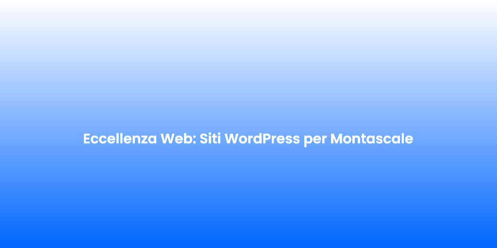 Eccellenza Web Siti WordPress per Montascale 1