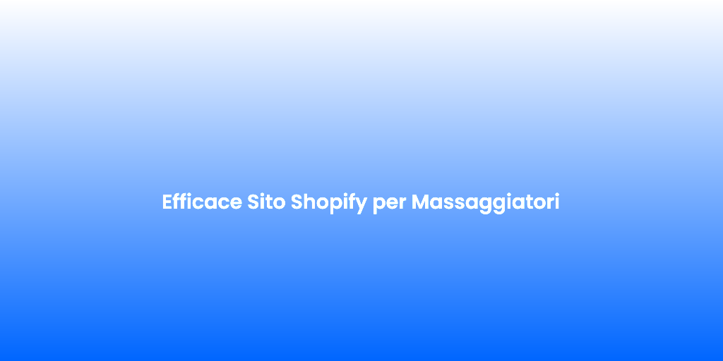 Efficace Sito Shopify per Massaggiatori 1