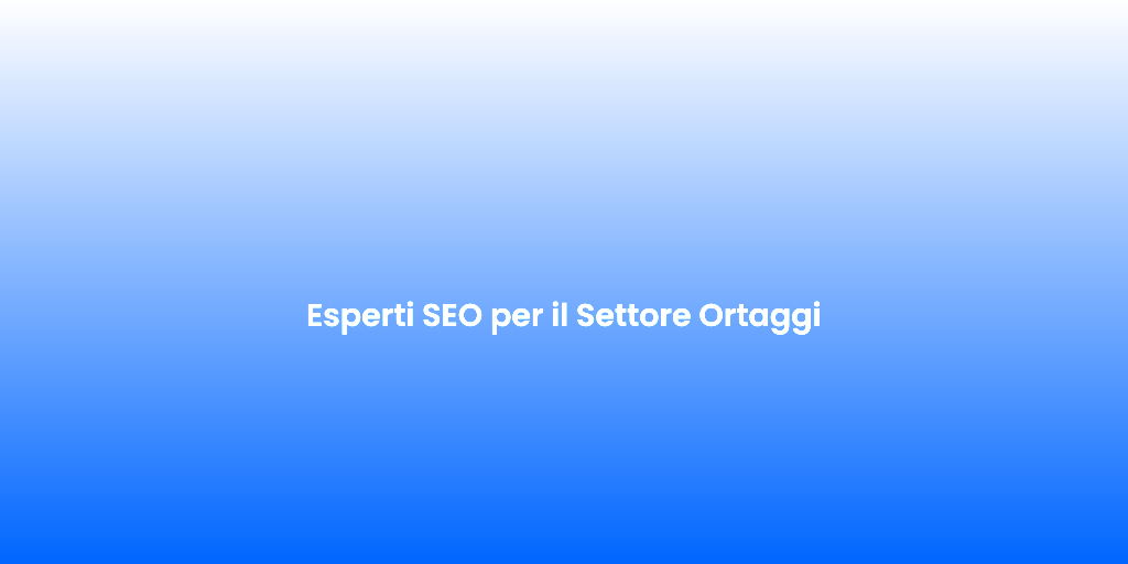 Esperti SEO per il Settore Ortaggi 2