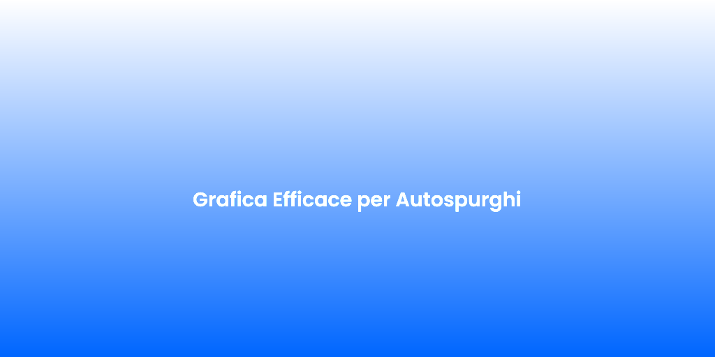 Grafica Efficace per Autospurghi