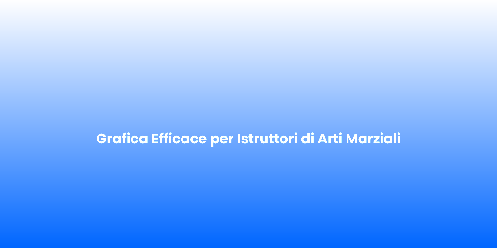 Grafica Efficace per Istruttori di Arti Marziali 2