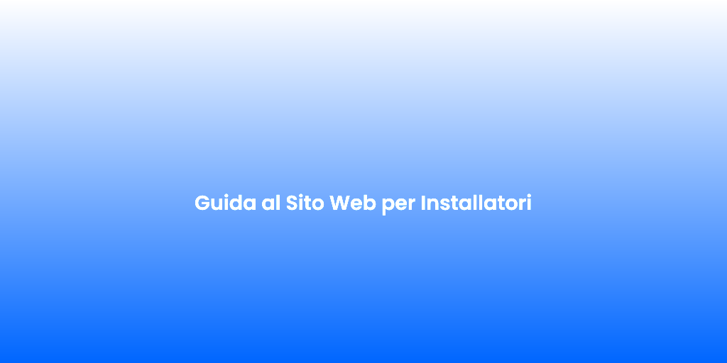 Guida al Sito Web per Installatori